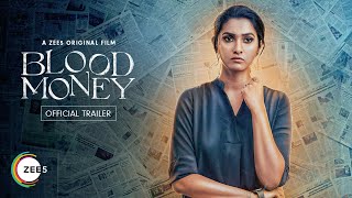 Blood Money | Official Trailer | A ZEE5 Original Film | Premieres 24th Dec 2021 on ZEE5