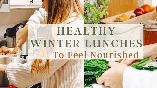 Healthy winter lunch ideas to feel nourished - Cook With Me (winter warmers for the family)