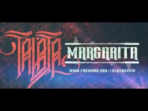 TALATA - MARGARITA (Official Lyric Video)