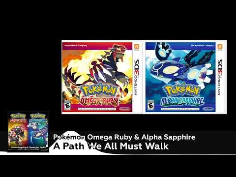 A Path We All Must Walk - Pokemon ORAS