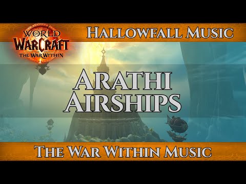 Arathi Airships Music | Hallowfall Music | World of Warcraft War Within Music