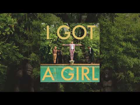 I Got A Girl