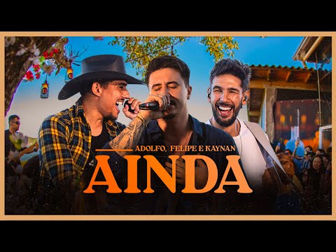 Adolfo, @felipeekaynan - Ainda (Ao Vivo) - DVD Adolfo Daquele Jeito