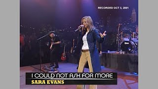 Sara Evans ~ I Could Not Ask For More (Austin City Limits) 2001