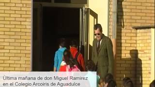 preview picture of video 'Último día de Miguel Ramírez como director del Colegio Arcoiris de Aguadulce'