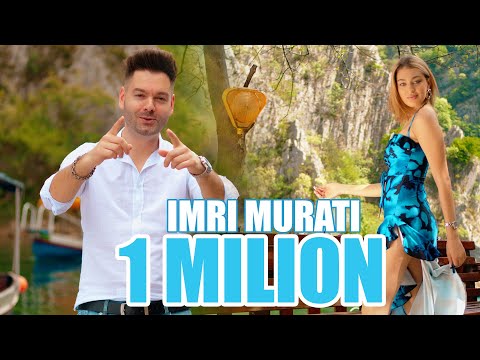 IMRI MURATI - 1 MILION ( Oficial Video )