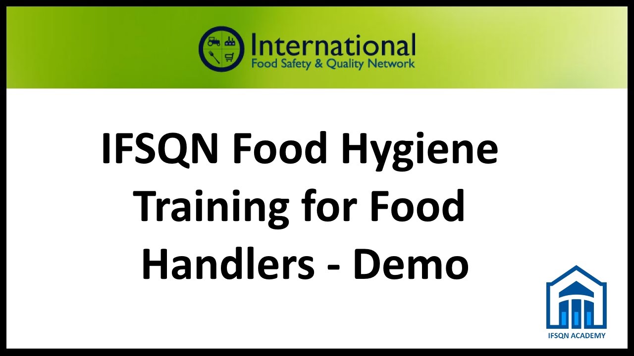 IFSQN Food Hygiene Training for Food Handlers – Demo
