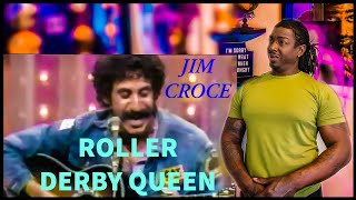 Jim Croce- &quot;Roller Derby Queen&quot; *REACTION*