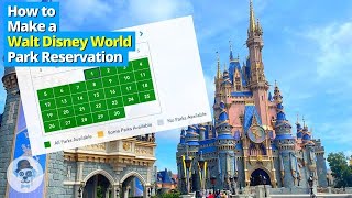 How to Use The Disney World Park Reservation System - Make Disney Park Passes