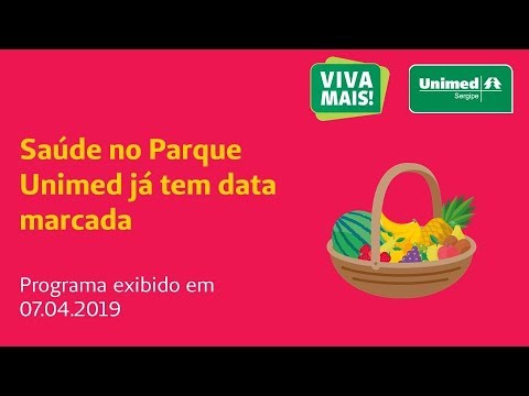 Viva Mais (07.04.2019) - Saúde no Parque Unimed já tem data marcada
