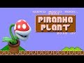 SMB Feat Piranha Plant Plant B Hack Of Super Mario Bros 2018