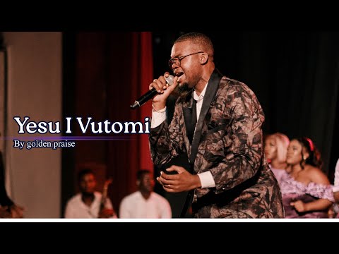 Golden Praise & Edson Matavele - Yesu I Vutomi