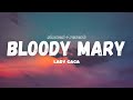 Lady Gaga Bloody Mary Lyrics Slowed Reverb