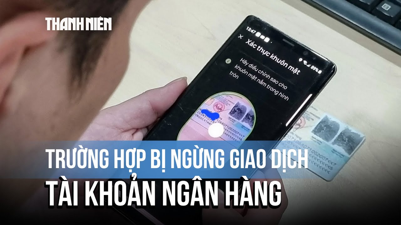 Trường hợp bị ngừng giao dịch tài khoản ngân hàng từ năm 2026
