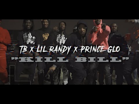 TB Feat. Lil Randy x Prince Glo "K$LL Bill" (Dir. By @Dibent)