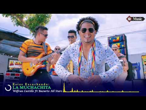 La muchachita - Wilfran Castillo Ft Bazurto All Stars