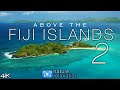 ABOVE THE FIJI ISLANDS 2 (2020) 4K Drone Film + Music for Stress Relief | Nature Relaxation  Ambient