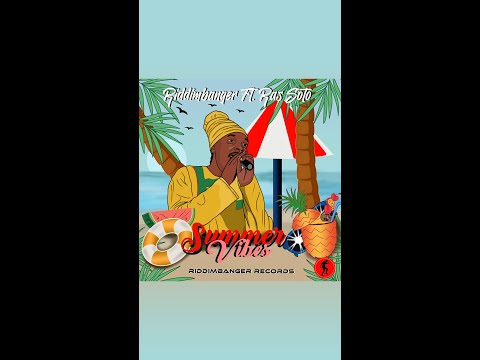 Riddimbanger ft. Ras Soto - Summer Vibes