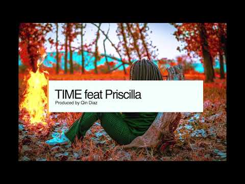 Qin Diaz - Time feat. Priscilla (Lyric Video)