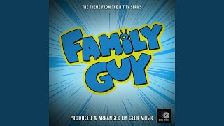 Family Guy Main Theme (From &quot;Family Guy&quot;)