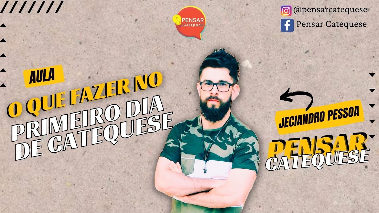 O QUE FAZER NO PRIMEIRO DIA DE CATEQUESE