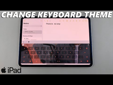 How To Change Keyboard Theme On iPad