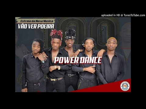 A POWER DANCE - VÃO VER POEIRA - MULEVA PROMOVE