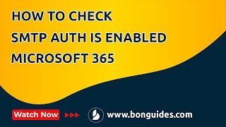 How to Enable SMTP Authentication in Microsoft 365 | Enable SMTP Submission in Office 365