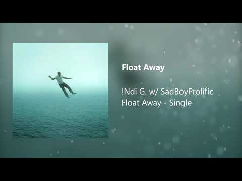 Float Away w/ SadBoyProlific (prod. zeeky)
