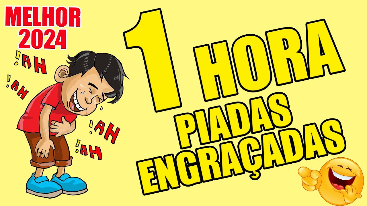 1 HORA DE PIADAS ENGRAÇADAS Rir é o MELHOR REMÉDIO hehehe