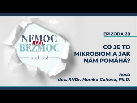 PROČ POTŘEBUJEME MIKROBIOM a jak velký vliv má na naše zdraví? | Podcast NnB | Epizoda 20