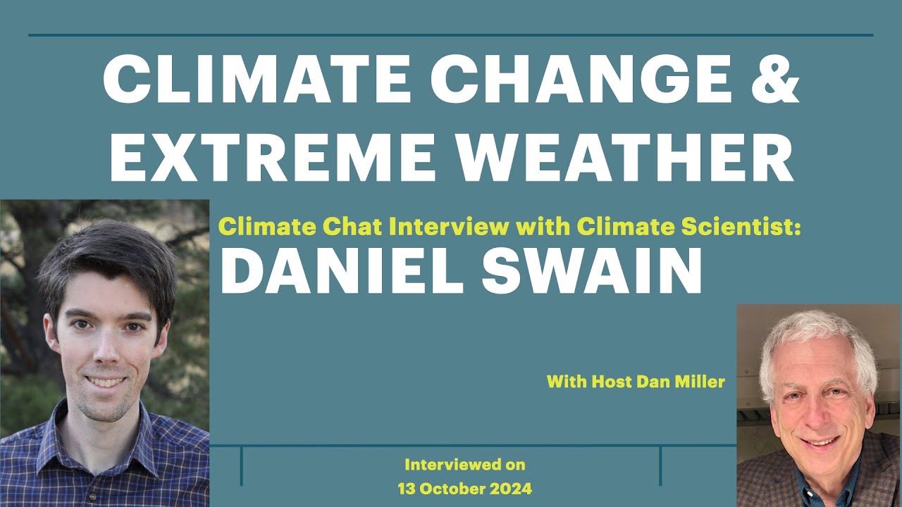 Climate Change & Extreme Weather with Daniel Swain