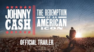 Johnny Cash: The Redemption of an American Icon (2022 Movie) Official Trailer