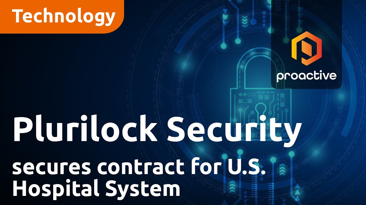 Plurilock Security secures large contract for Cybersecurity in U.S. Hospital System