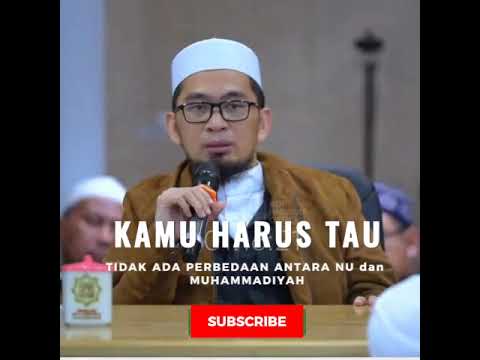 THERE IS NO DIFFERENCE BETWEEN NU AND MUHAMMADIYAH - Ustad Adi Hidayat's Sermon