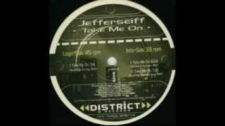 Jefferseiff - Take Me On (Southside Spinners Remix)