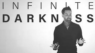 INFINITE DARKNESS EVENT | Aaron Terence Hughes
