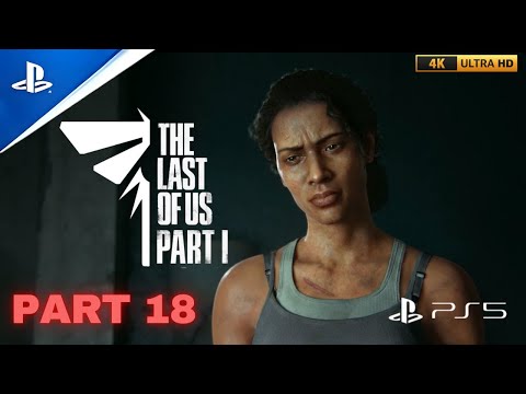 THE LAST OF US PART 1 PS5 PS5 4K 60FPS Walkthrough Gameplay Part 18 - Marlene Fight (Full Game)