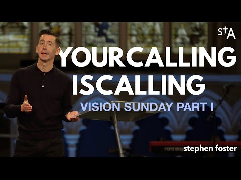Your Calling is Calling | Stephen Foster