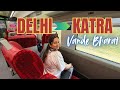 New Delhi To Katra VANDE BHARAT Express Executive Coach Train Food Journey To Mata Vaishnodevi