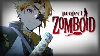 【PROJECT ZOMBOID】The Beginning of the End【NIJISANJI EN | Yu Q. Wilson】