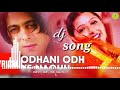 Odhni_Odh_Ke_Nachu  Love Romantic DJ mix song.( Tere Naam ) Salman Khan Bhoomika Chawla...