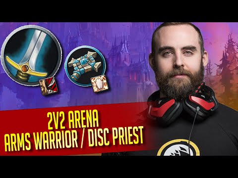 2200+ Arms Warrior / Disc Priest 2v2 Arena (Rusty Session😅) - WoW Shadowlands 9.1 Kyrian Warrior PvP