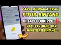 HOW TO ACTIVATE THE STAR FEATURE ON FACEBOOK PROFESSIONAL HOW TO MONETIZE ON FACEBOOK PROFESSIONAL