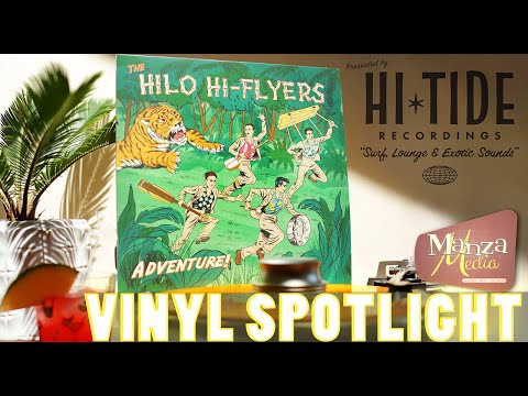 The Hilo Hi-Flyers Adventure! | Vinyl Spotlight | Manza Media