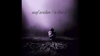 Asaf Avidan - Is This It  אסף אבידן