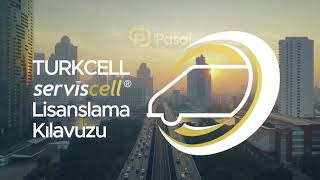Turkcell Pasaj'dan Serviscell Taşımalı Eğitim Güzergâh Lisansı Nasıl A