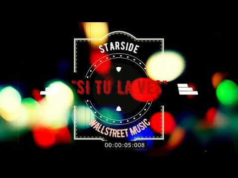 Starside - SI TU LA VES ft Kuki boy, El Capitan, Urban King (official Preview)