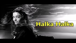 Halka Halka: Aishwarya | FANNEY KHAN | Sunidhi Chauhan &amp; Divya Kumar|Lyrics|Bollywood New Songs 2018