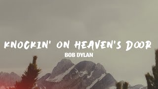 Download lagu Knockin' On Heaven's Door - Bob dylan (Lyrics) mp3